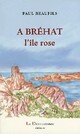  Achetez le livre d'occasion A Bréhat, L'île rose de Paul Beaufils sur Livrenpoche.com 
