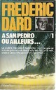  Achetez le livre d'occasion A San Pedro ou ailleurs de Frédéric Dard sur Livrenpoche.com 