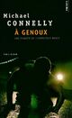  Achetez le livre d'occasion A genoux de Michael Connelly sur Livrenpoche.com 