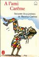  Achetez le livre d'occasion A l'ami Carême de Maurice Carême sur Livrenpoche.com 