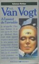  Achetez le livre d'occasion A l'assaut de l'invisible de Alfred Elton Van Vogt sur Livrenpoche.com 