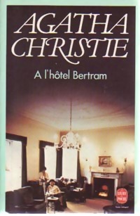  Achetez le livre d'occasion A l'hôtel Bertram de Agatha Christie sur Livrenpoche.com 