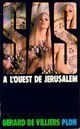  Achetez le livre d'occasion A l'ouest de Jérusalem de Gérard De Villiers sur Livrenpoche.com 