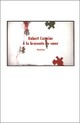  Achetez le livre d'occasion A la brocante du coeur de Robert Cormier sur Livrenpoche.com 