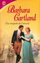  Achetez le livre d'occasion A la conquête de l'amour de Barbara Cartland sur Livrenpoche.com 