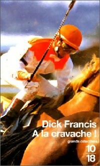  Achetez le livre d'occasion A la cravache ! de Dick Francis sur Livrenpoche.com 
