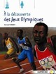  Achetez le livre d'occasion A la découverte des Jeux Olympiques de Magali Wiéner sur Livrenpoche.com 