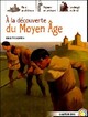  Achetez le livre d'occasion A la découverte du Moyen Age de Brigitte Coppin sur Livrenpoche.com 