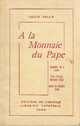  Achetez le livre d'occasion A la monnaie du pape de Louis Velle sur Livrenpoche.com 