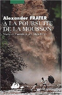  Achetez le livre d'occasion A la poursuite de la mousson de Alexander Frater sur Livrenpoche.com 