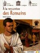  Achetez le livre d'occasion A la rencontre des Romains de Magali Wiéner sur Livrenpoche.com 