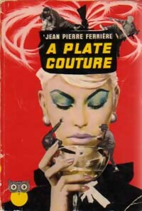 https://www.bibliopoche.com/thumb/A_plate_couture_de_Jean-Pierre_Ferriere/200/0054529.jpg