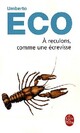  Achetez le livre d'occasion A reculons comme une écrevisse de Umberto Eco sur Livrenpoche.com 