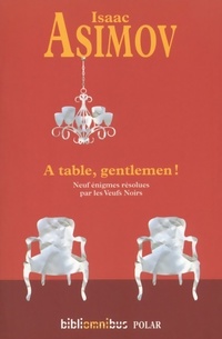  Achetez le livre d'occasion A table, gentlemen ! de Isaac Asimov sur Livrenpoche.com 