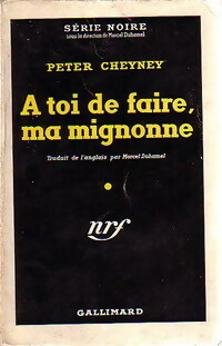  Achetez le livre d'occasion A toi de faire, Mignonne de Peter Cheyney sur Livrenpoche.com 