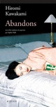  Achetez le livre d'occasion Abandons de Hiromi Kawakami sur Livrenpoche.com 