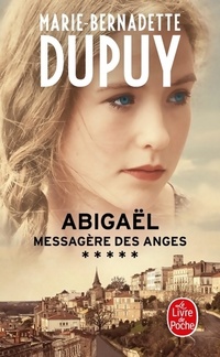  Achetez le livre d'occasion Abigaël Tome V : Messagère des anges de Marie-Bernadette Dupuy sur Livrenpoche.com 