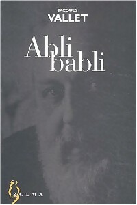  Achetez le livre d'occasion Ablibabli de Jacques Vallet sur Livrenpoche.com 