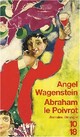  Achetez le livre d'occasion Abraham le poivrot de Angel Wagenstein sur Livrenpoche.com 