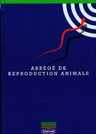  Achetez le livre d'occasion Abrégé de reproduction animale sur Livrenpoche.com 