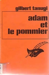  Achetez le livre d'occasion Adam et le pommier de Gilbert Tanugi sur Livrenpoche.com 