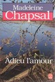  Achetez le livre d'occasion Adieu l'amour de Madeleine Chapsal sur Livrenpoche.com 