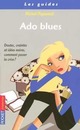  Achetez le livre d'occasion Ado blues de Michel Piquemal sur Livrenpoche.com 