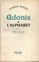  Achetez le livre d'occasion Adonis et l'alphabet de Aldous Huxley sur Livrenpoche.com 