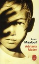  Achetez le livre d'occasion Adriana Mater de Amin Maalouf sur Livrenpoche.com 
