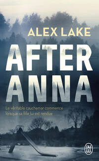  Achetez le livre d'occasion After Anna de Alex Lake sur Livrenpoche.com 