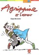  Achetez le livre d'occasion Agrippine et l'amour de Claire Bretécher sur Livrenpoche.com 