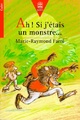  Achetez le livre d'occasion Ah ! Si j'étais un monstre... de Marie-Raymond Farré sur Livrenpoche.com 