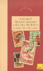  Achetez le livre d'occasion Ahouach. Quatre saisons chez les berbères du Haut Atlas sur Livrenpoche.com 