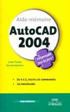  Achetez le livre d'occasion Aide mémoire de autocad 2004 sur Livrenpoche.com 