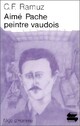  Achetez le livre d'occasion Aimé Pache peintre vaudois de Charles-Ferdinand Ramuz sur Livrenpoche.com 