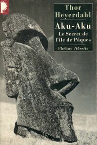  Achetez le livre d'occasion Aku-Aku. Le secret de l'île de Pâques de Thor Heyerdahl sur Livrenpoche.com 