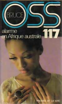  Achetez le livre d'occasion Alarme en Afrique australe pour OSS 117 de Josette Bruce sur Livrenpoche.com 