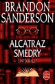  Achetez le livre d'occasion Alcatraz Smedry. L'intégrale de Brandon Sanderson sur Livrenpoche.com 