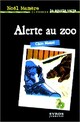  Achetez le livre d'occasion Alerte au zoo de Claire Mazard sur Livrenpoche.com 