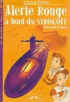  Achetez le livre d'occasion Alerte rouge à bord du Strogoff sur Livrenpoche.com 