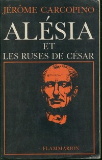  Achetez le livre d'occasion Alésia et les ruses de César de Jérome Carcopino sur Livrenpoche.com 