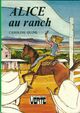  Achetez le livre d'occasion Alice au ranch de Caroline Quine sur Livrenpoche.com 