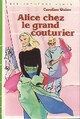  Achetez le livre d'occasion Alice chez le grand couturier de Caroline Quine sur Livrenpoche.com 