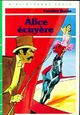  Achetez le livre d'occasion Alice écuyère de Caroline Quine sur Livrenpoche.com 