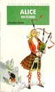  Achetez le livre d'occasion Alice en Ecosse de Caroline Quine sur Livrenpoche.com 