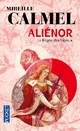  Achetez le livre d'occasion Aliénor Tome I : Le règne des Lions de Mireille Calmel sur Livrenpoche.com 