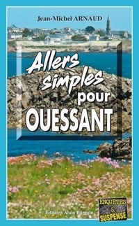  Achetez le livre d'occasion Allers simples pour Ouessant de Jean-Michel Arnaud sur Livrenpoche.com 