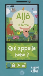  Achetez le livre d'occasion Allo à la ferme ? qui appelle bébé ? sur Livrenpoche.com 