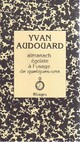 Achetez le livre d'occasion Almanach égoïste à l'usage de quelques-uns de Yvan Audouard sur Livrenpoche.com 