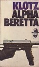  Achetez le livre d'occasion Alpha-Beretta de Claude Klotz sur Livrenpoche.com 